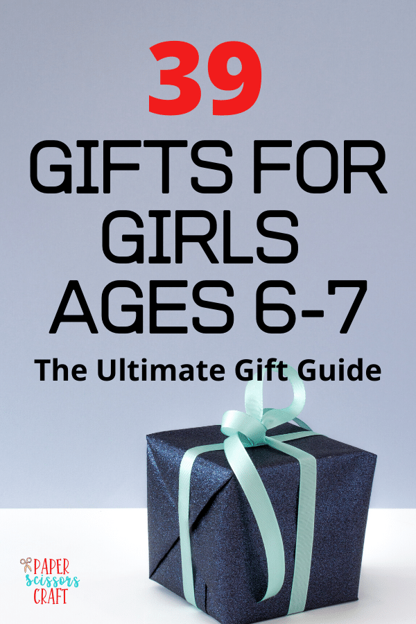 39 Gifts for Girls ages 6-7_ The Ultimate Gift Guide (1)