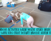 59 Indoor Activities when you’re stuck inside all day with kids (that doesn’t involve screen time)