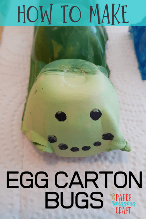 How to Make Egg Carton Bugs for Kids The Perfect Easy Craft