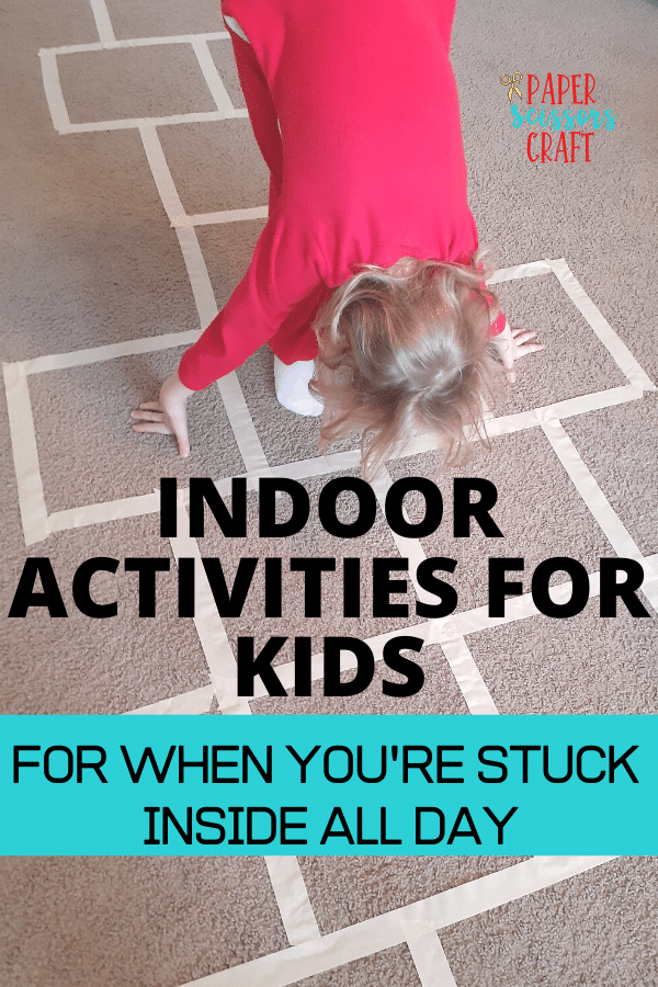 INDOOR ACTIVITIES FOR KIDS