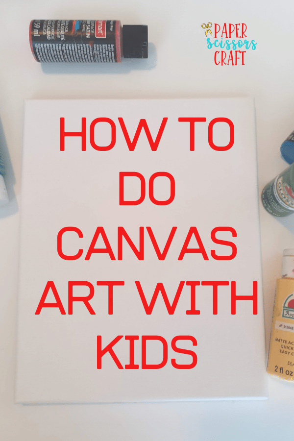 how to do Canvas art with kids
