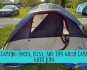 25 camping hacks, ideas, and tips when camping with kids.
