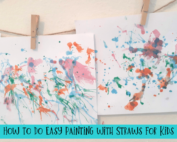How to do Easy Painting with Straws for Kids
