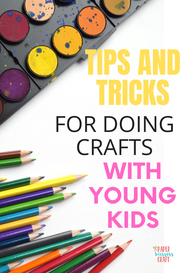 Tips and Tricks for Doing Crafts with Young Kids (1)