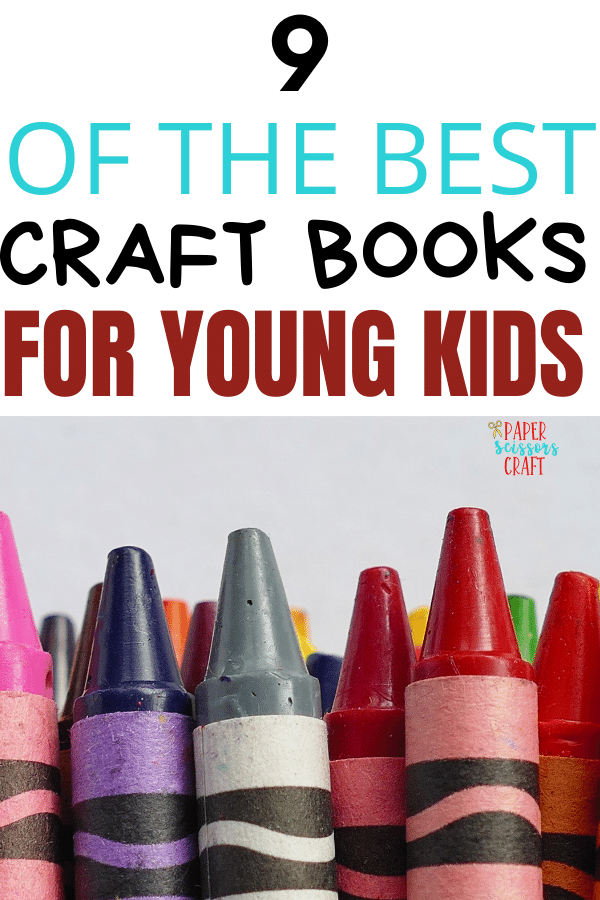 9 of the best easy and cheap craft books for young kids