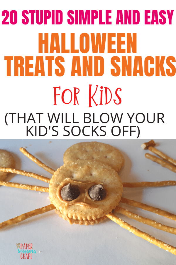 20 Stupid Simple and Easy Halloween Treats and Snacks for Kids (that will blow your kid's socks off) (1)