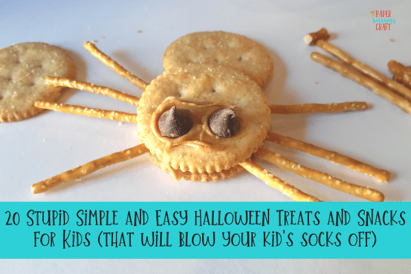 20 Stupid Simple and Easy Halloween Treats and Snacks for Kids (that will blow your kid's socks off)
