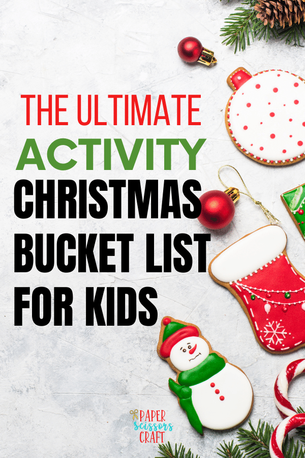 The Ultimate Activity Christmas Bucket List for Kids (1)-min