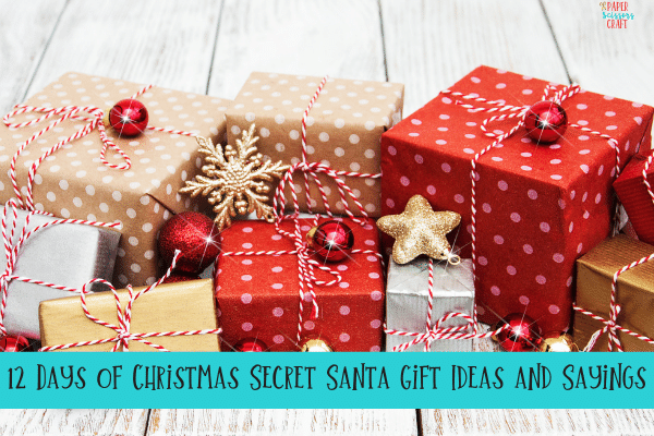12 Days of Christmas Secret Santa Gift Ideas and Sayings-min