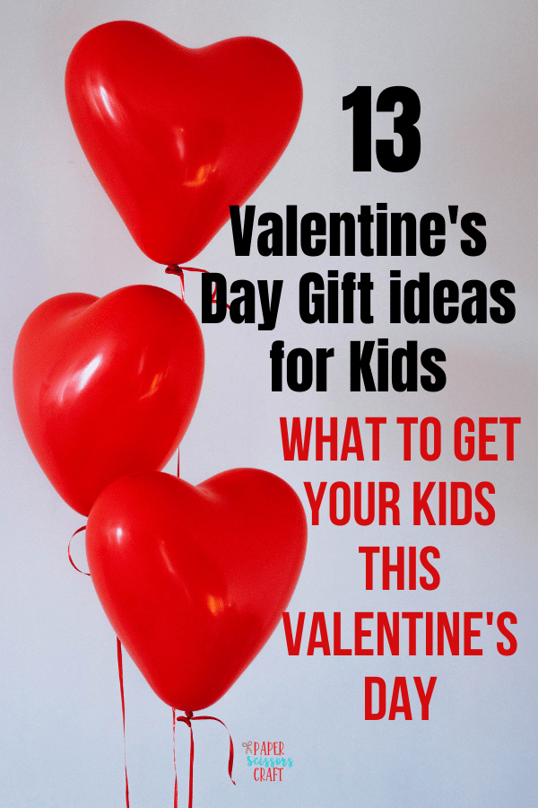 13 Valentine's Day Gift ideas for Kids_ What to get your Kids This Valentine's Day (1)-min
