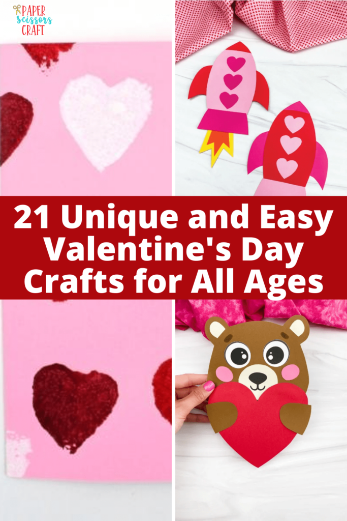 Unique and easy Valentine's day crafts for all ages Pinterest pin.
