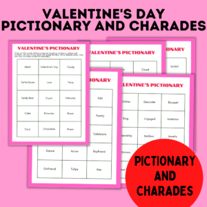 Valentine's Day Pictionary and charades.
