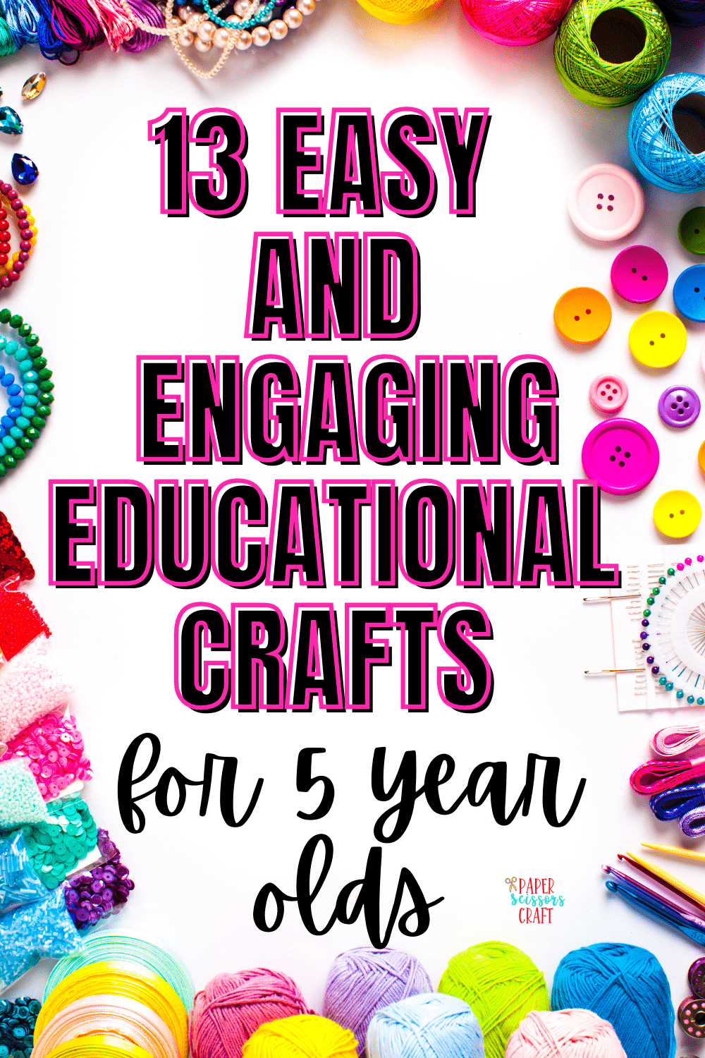 13 Easy and Engaging Educational Crafts for 5 year olds