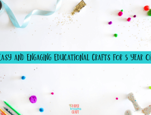 13 Easy and Engaging Educational Crafts for 5 year Olds