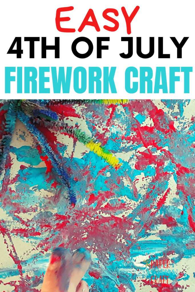 Easy 4th of July firework craft Pinterest pin.