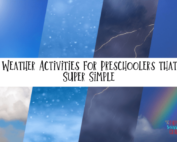 Fun Weather Activities for Preschoolers that are Super Simple-min