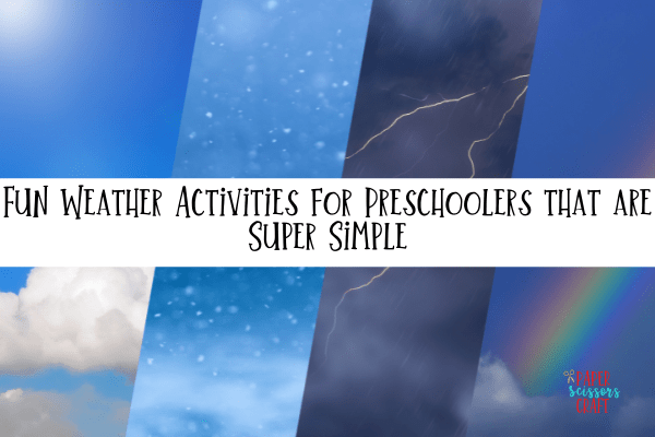 Fun Weather Activities for Preschoolers that are Super Simple-min