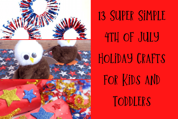 13 Super Simple 4th of July Holiday Crafts for Kids and Toddlers-min