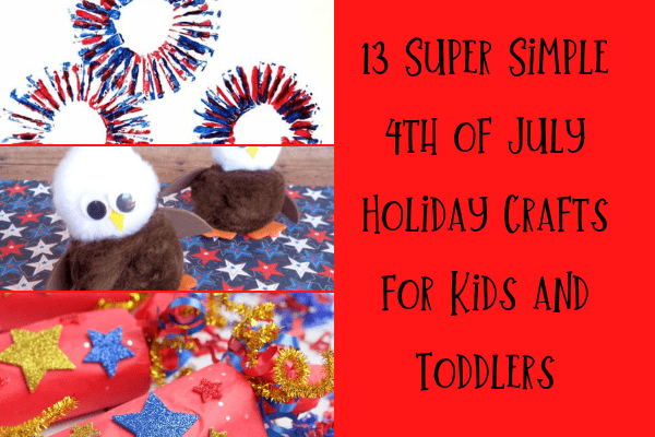 Super simple 4th of July holiday crafts for preschoolers and toddlers featured image.
