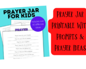 Prayer jar printable with prompts and prayer ideas. This article discusses creating a prayer jar for kids.