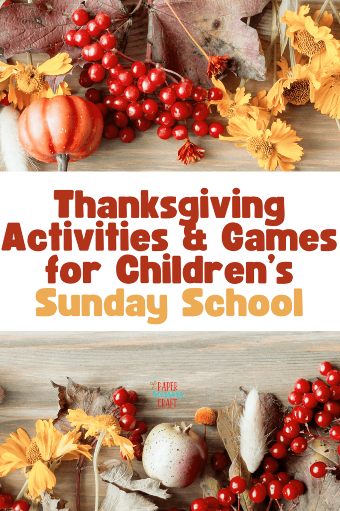 Thanksgiving activities &games for children’s Sunday school.