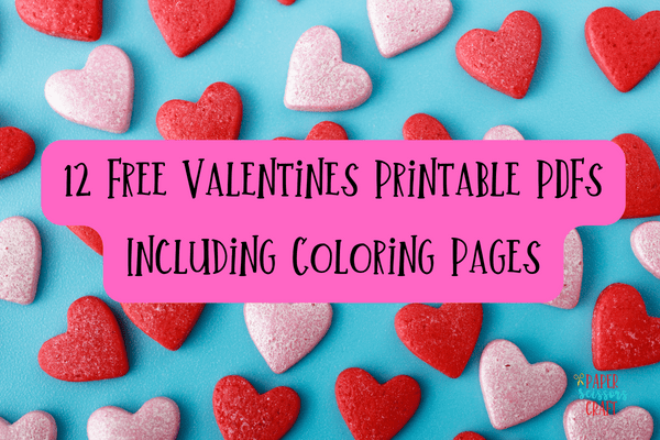 12 free valentines printable pdfs including coloring pages.