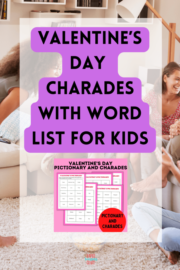 Valentine's Day charades with word list for kids.