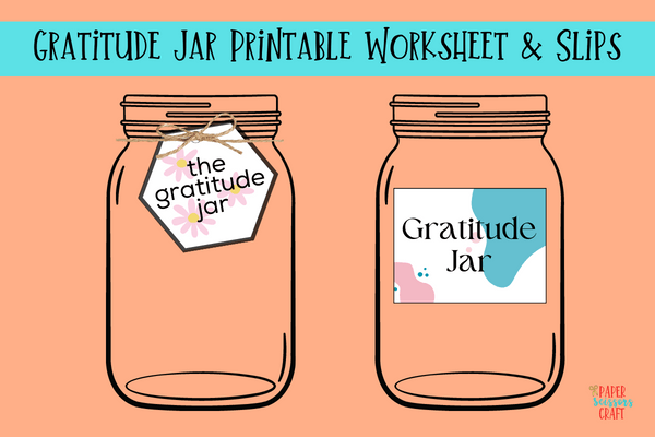 Gratitude jar printable worksheets and slips.