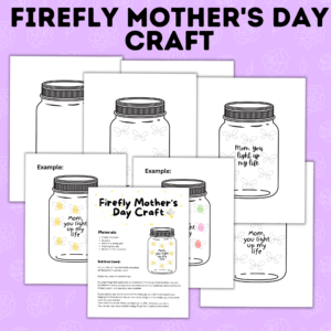 Firefly Mother's Day craft.
