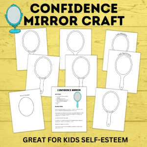 Confidence mirror craft - great for kids self-esteem.