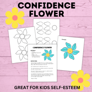 Confidence flower - great for kids self-esteem.