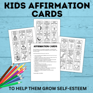 Kids affirmation cards to help them grow self-esteem.