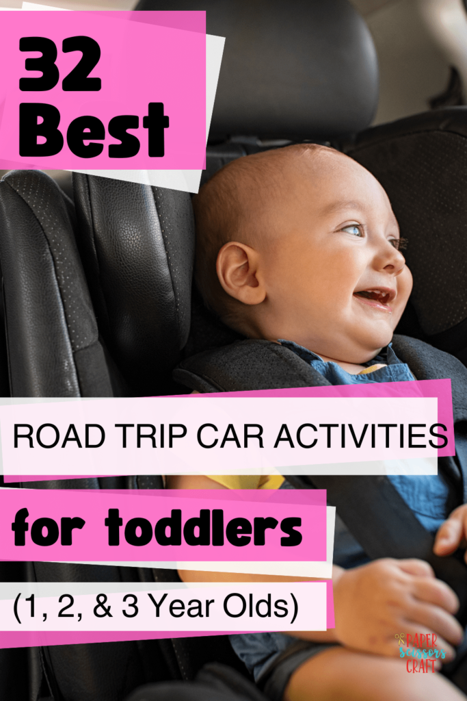 32 best road trip car activities for toddlers (1, 2, & 3 year-olds).