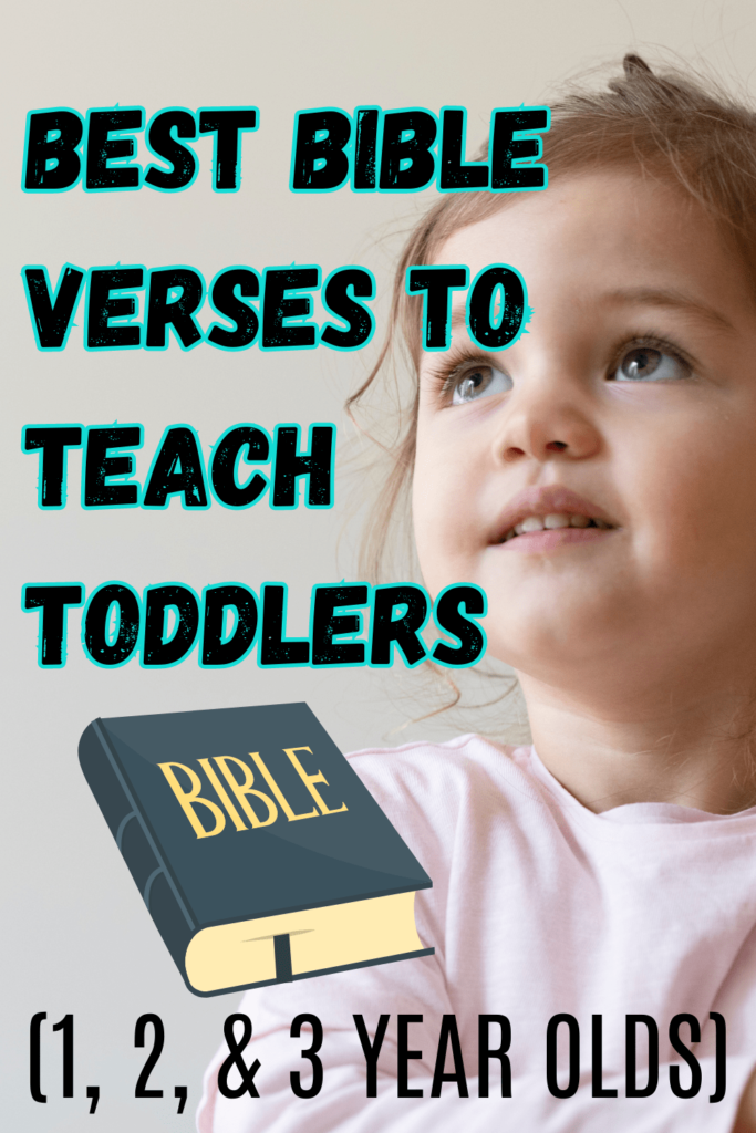 Best bible verses to teach toddlers.