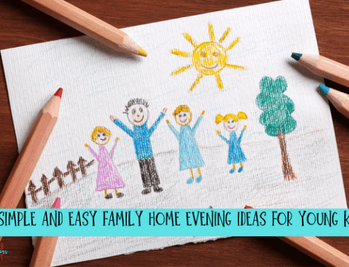 31 Simple and Easy Family Home Evening Ideas for Young Kids