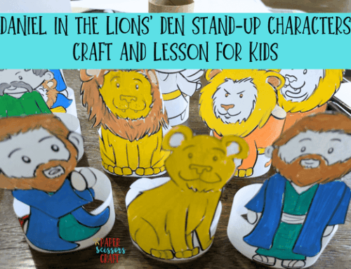 Daniel in the Lions’ Den Stand-Up Characters Craft and Lesson for Kids