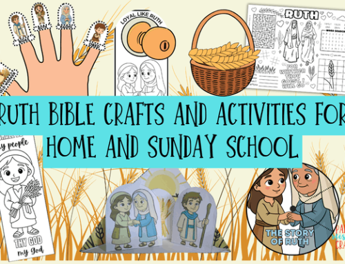 Ruth Bible Crafts and Activities for Home and Sunday School
